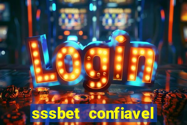 sssbet  confiavel